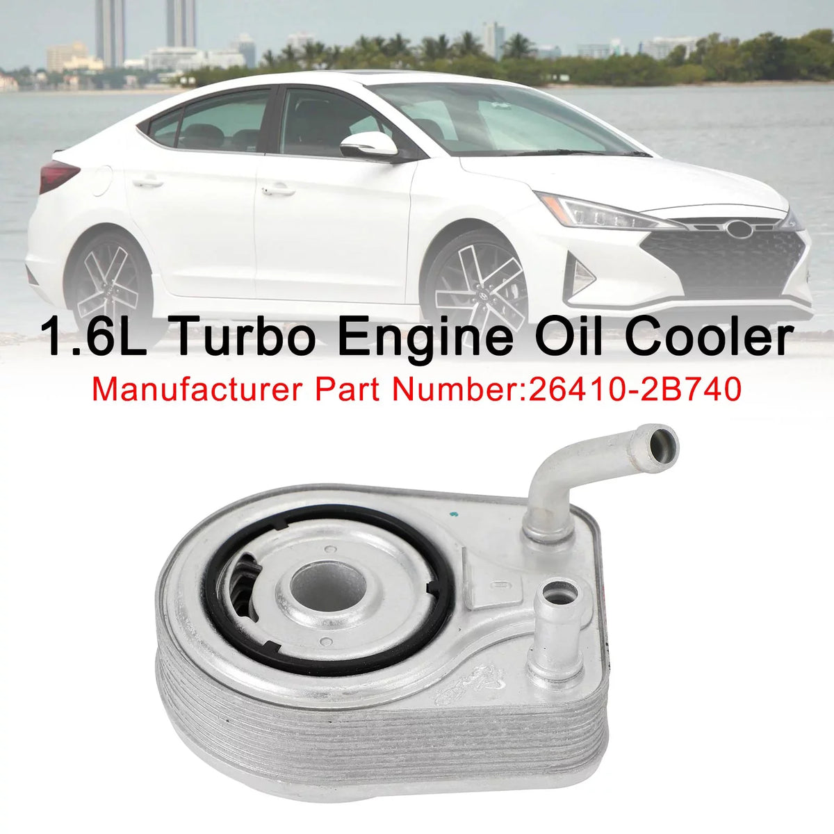 Engine Oil Cooler 26410-2B740 For Elantra Kona Sizeonata Tucson Veloster 1.6L 13-20