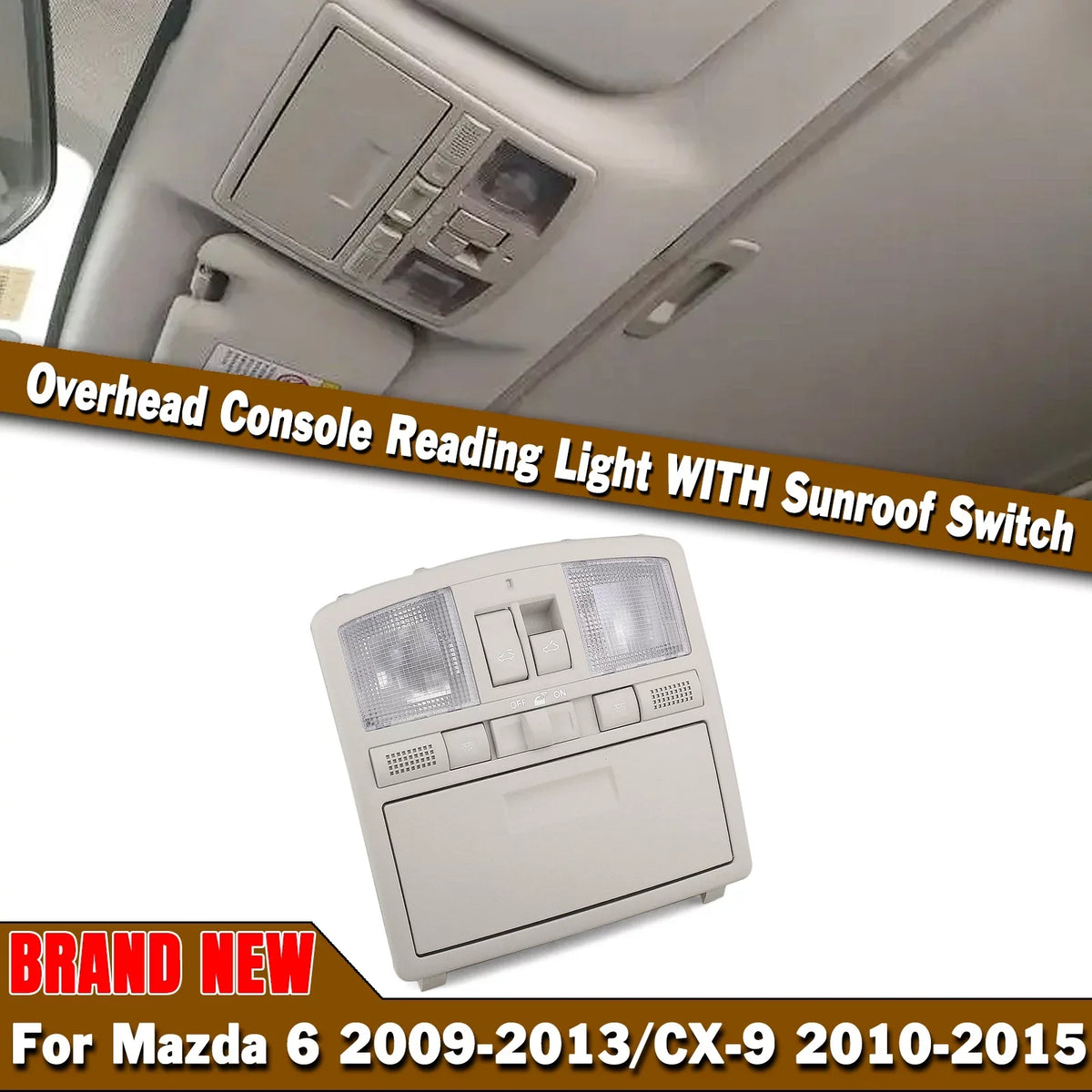 Overhead Console Reading Light w/ Sizeunroof Sizewitch For Mazda 6 2009-2013 CX-9 2010-2015 Gray